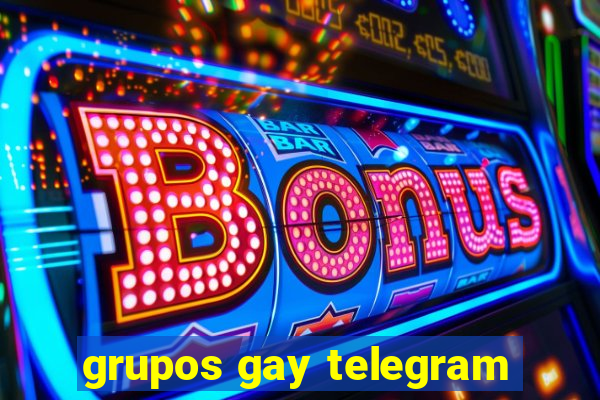 grupos gay telegram